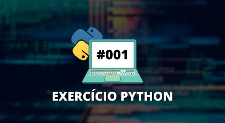 Exercício Python Para Iniciantes #001 (Explicação Completa)