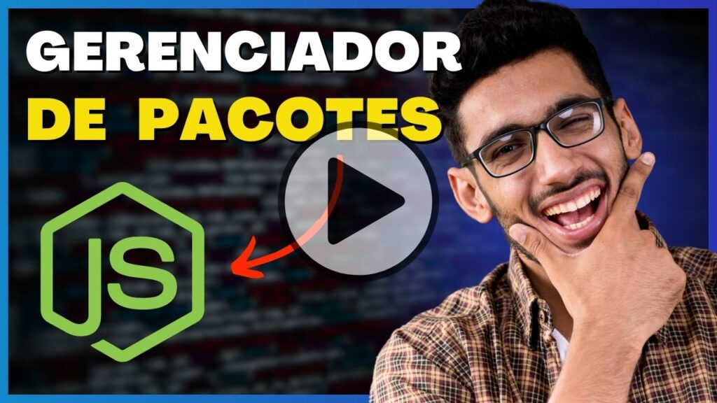 Node JS Gerenciador de Pacotes