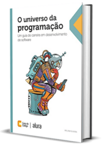 O universo da programação: Um guia de carreira em desenvolvimento de software